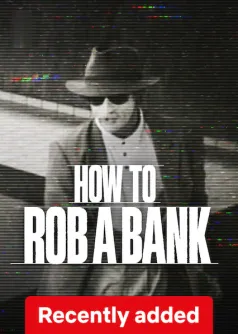 How to Rob a Bank