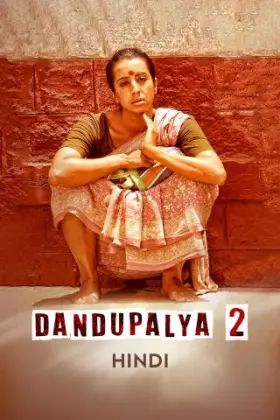 Dandupalya 2 - Movie free on Castle