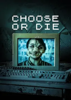 Choose or Die