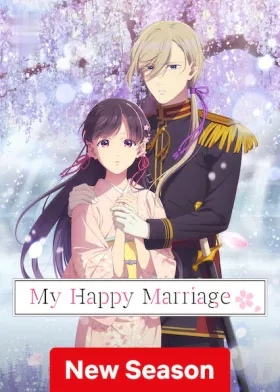 My Happy Marriage - Web Serie complete free on Castle
