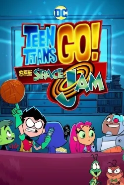 Teen Titans Go! See Space Jam - Movie free on Castle