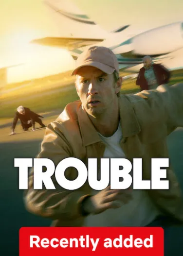 Trouble