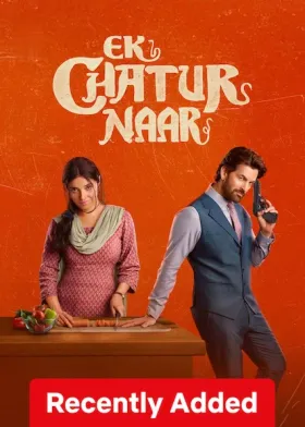Ek Chatur Naar - Movie free on Castle