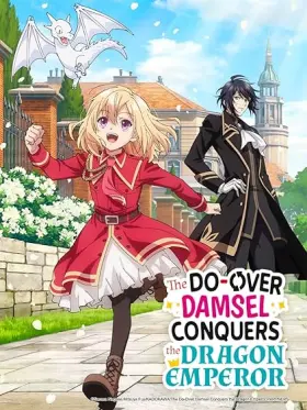 The Do-Over Damsel Conquers the Dragon Emperor - Web Serie complete free on Castle