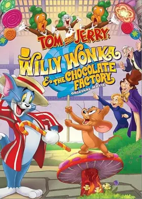 Tom and Jerry: Willy Wonka and the Chocolate Factory - Movie free on Castle