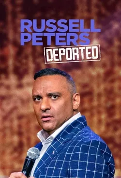 Russell Peters: Deported - Movie free on Castle
