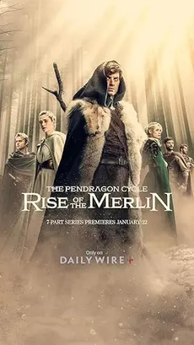 The Pendragon Cycle: Rise of the Merlin - Web Serie complete free on Castle