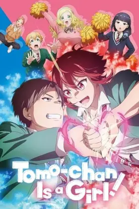 Tomo-chan Is a Girl! - Web Serie complete free on Castle