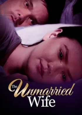 The Unmarried Wife - Movie free on Castle