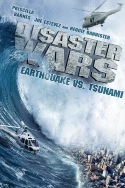 Disaster Wars: Earthquake vs. Tsunami - Movie free on Castle