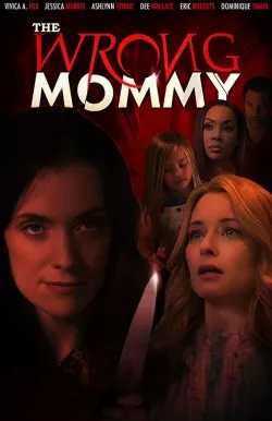 The Wrong Mommy - Movie free on Castle