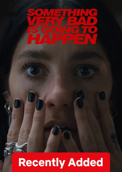 Something Very Bad Is Going to Happen