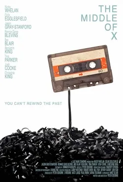 The Middle of X - Movie free on Castle