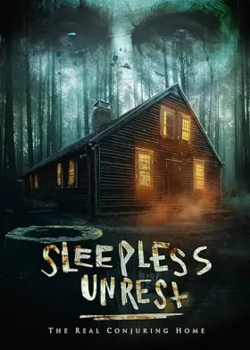 The Sleepless Unrest: The Real Conjuring Home - Movie free on Castle