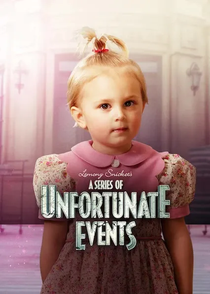 TV series poster: A Series of Unfortunate Events