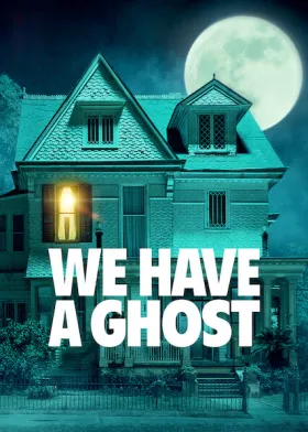We Have a Ghost - Movie free on Castle