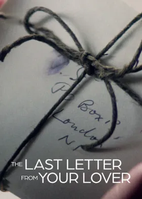 The Last Letter From Your Lover - Movie free on Castle