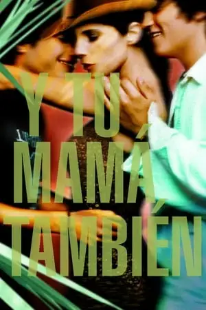 Movie Poster: Y Tu Mamá También