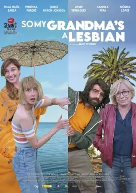 So My Grandma's a Lesbian! - Movie free on Castle