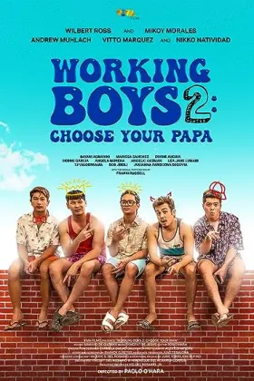 Working Boys 2: Choose Your Papa - Movie free on Castle