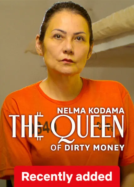 Movie Poster: Nelma Kodama: The Queen of Dirty Money