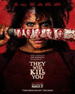 They Will Kill You
