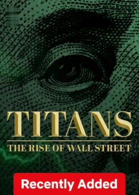 Titans: The Rise of Wall Street - Web Serie complete free on Castle