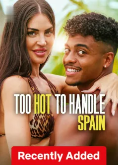 Too Hot to Handle: Spain
