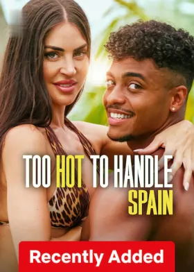 Too Hot to Handle: Spain - Movie free on Castle