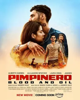 Pimpinero: Blood and Oil - Movie free on Castle