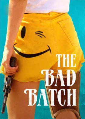 The Bad Batch - Movie free on Castle