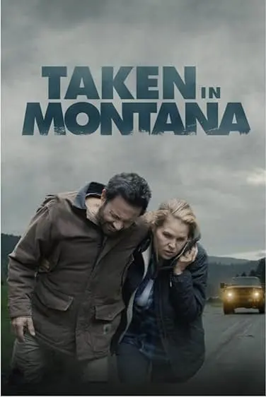 Movie Poster: Taken in Montana