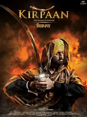Kirpaan: The Sword of Honour - Movie free on Castle
