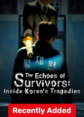 The Echoes of Survivors: Inside Korea’s Tragedies - Web Serie complete free on Castle