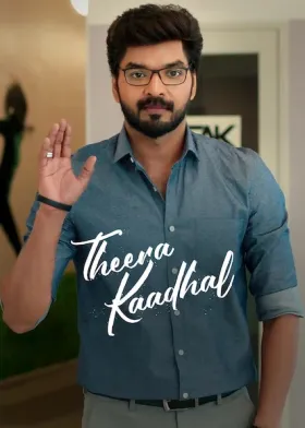 Theera Kaadhal - Movie free on Castle
