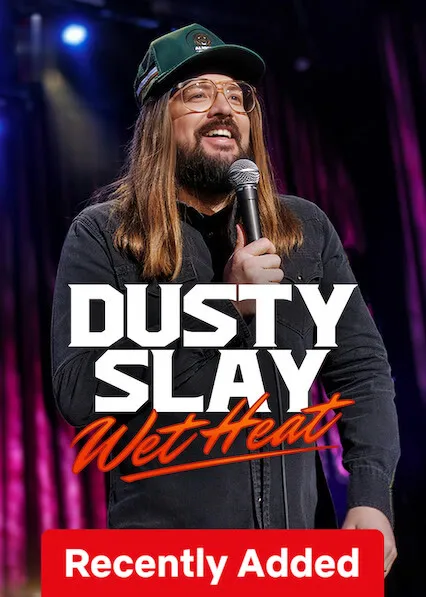 Dusty Slay: Wet Heat