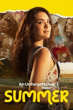 Movie Poster: An Unforgettable Year: Summer