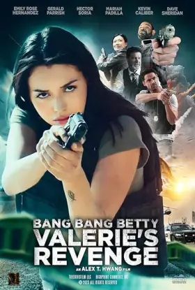 Bang Bang Betty: Valerie's Revenge - Movie free on Castle