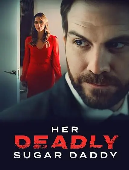 Movie Poster: Deadly Sugar Daddy