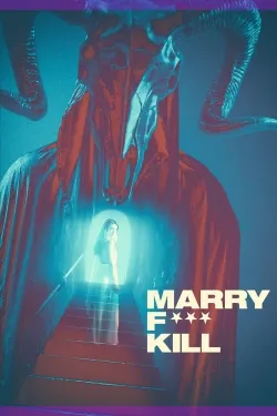 Marry F*** Kill - Movie free on Castle