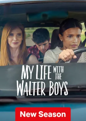 My Life With the Walter Boys - Web Serie complete free on Castle