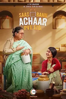 Saas Bahu Achaar Pvt. Ltd. - Web Serie complete free on Castle